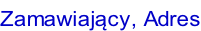 Zamawiający, Adres