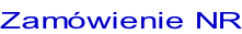 Zamówienie NR